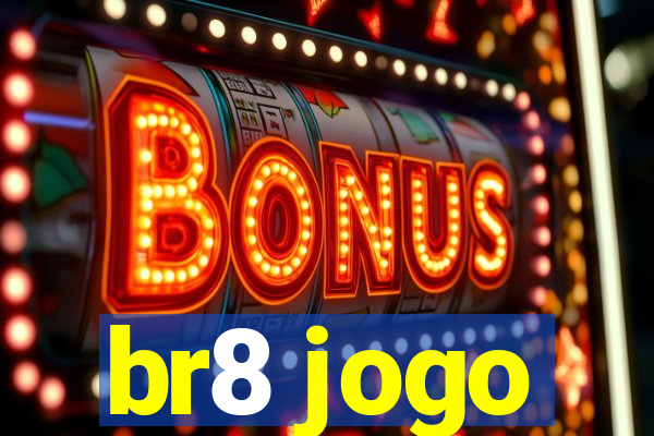 br8 jogo